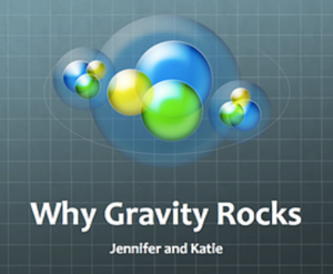 Why Gravity Rocks PowerPoint Presentation from the Workshop