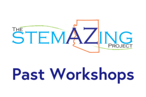 All the STEMAZing Workshops