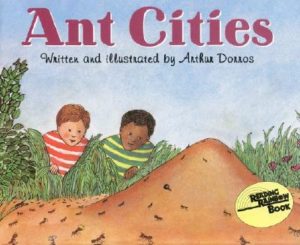 Ant Cities by Arthur Dorros