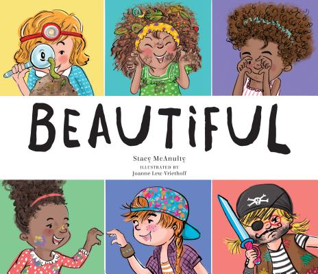 Beautiful By Stacy McAnulty (author) and Joanne Leu Vriethoff (illustrator)