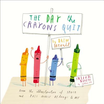 The Day the Crayons Quit by Drew Daywatt
