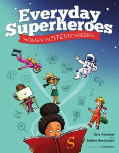 Everyday Superheroes by Erin Twamley (author) and Joshua Sneideman (illustrator)