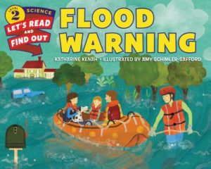 Flood Warning by Katherine Kenah (author) and Amy Schimler Safford (illustrator)
