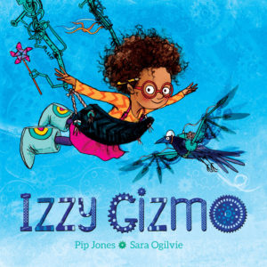 Izzy Gimmo by Pip Jones (author) and Sara Ogilvie (illustrator)