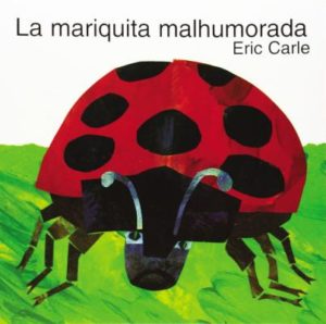 La Mariquita Malhumorado por Eric Carle
