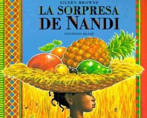 La Sorpresa De Nandi by Eileen Browne (autora) y Ediciones Ekaré (ilustrador)