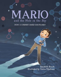 Mario and the Hole in the Sky by Elizabeth Rusch (author) and Teresa Martínez (illustrator)
