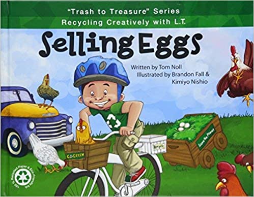 Selling Eggs by Tom Noll (author) illustrated by Brandon Fall and Kimiyo Nishio