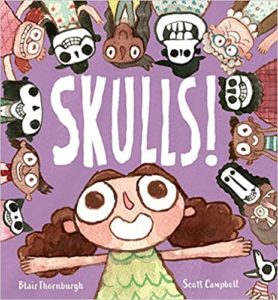 Skulls! by Blair Thornburgh (author) and Scott Campbell (illustrator)