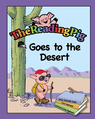 The Reading Pig Goes to the Desert by Jessica Jankowski (author) and Judy Nostrant (illustrators)