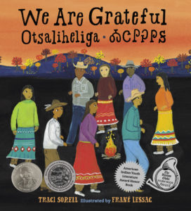 We are Grateful by Traci Sorell (author) and Frané Lessac (illustrator)