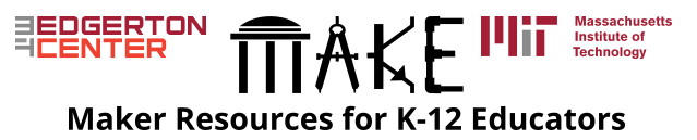 Maker Resources for K-12 Educators from MIT