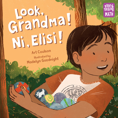 Look, Grandma! Ni, Elisi! by Art Coulson (author) and Madelyn Goodnight (illustrator)