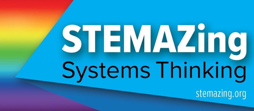 STEMAZing Systems Thinking