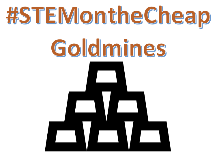 #STEMontheCheap Goldmines